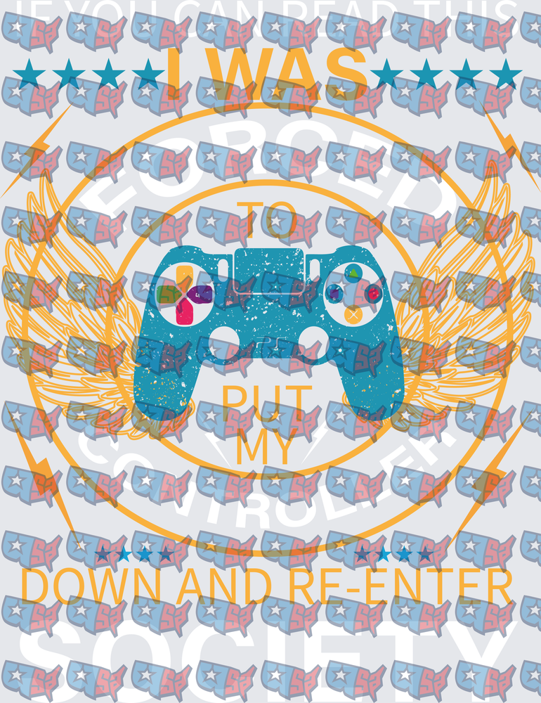 I Was Forced To Put My Controller Down Gamer (DTF)