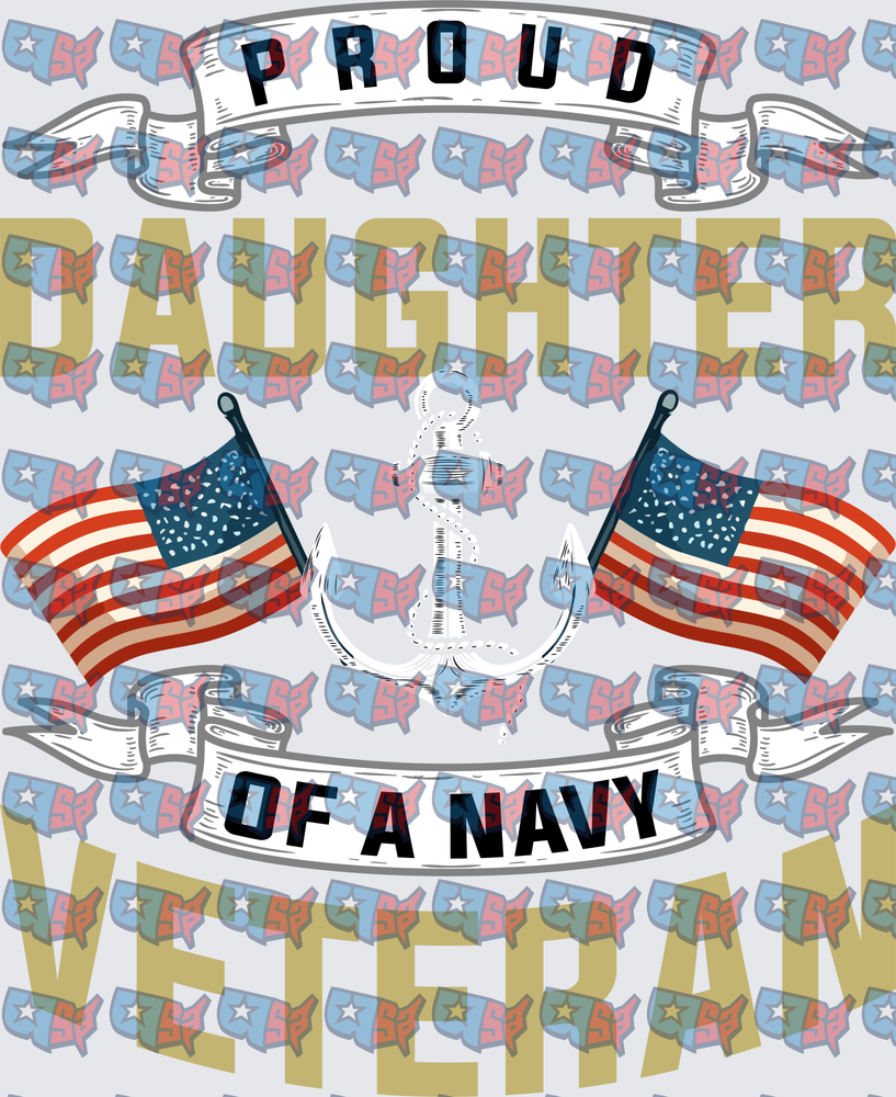 Proud Daughter Of A Navy Veteran Anchor Flags (DTF)