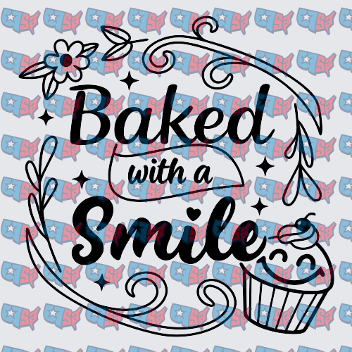 Baked With A Smile Cupcake Floral Script (DTF)