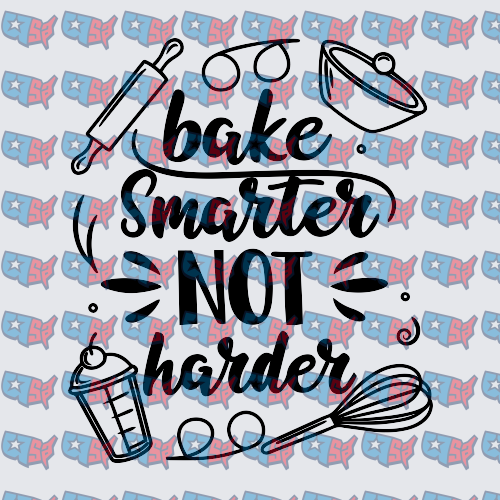 Bake Smarter Not Harder Baker Quote Design (DTF)