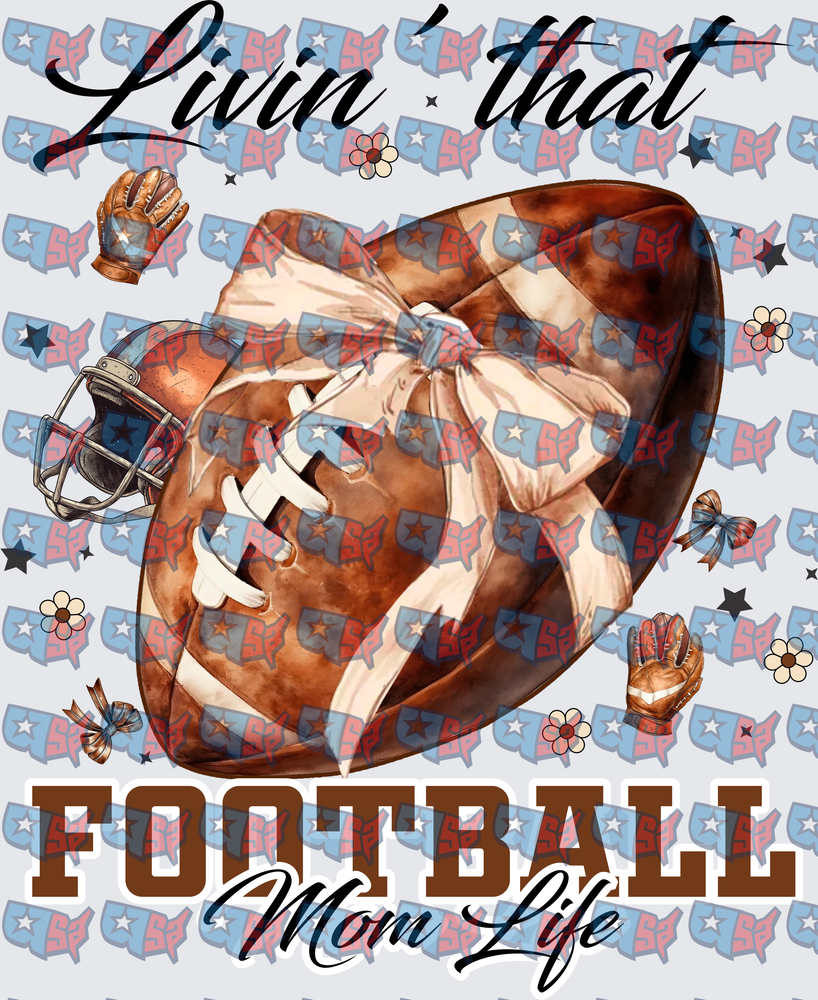 Livin That Football Mom Life (DTF)
