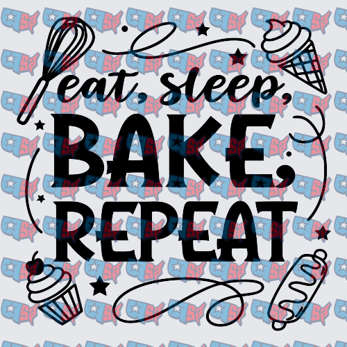Eat Sleep Bake Repeat Baker Quote Design (DTF)