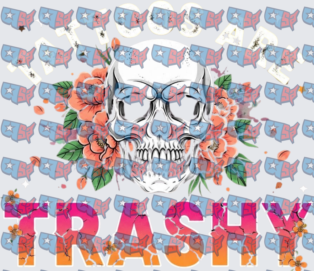 Tattoos Are Trashy Floral Skull Grunge Design (DTF)
