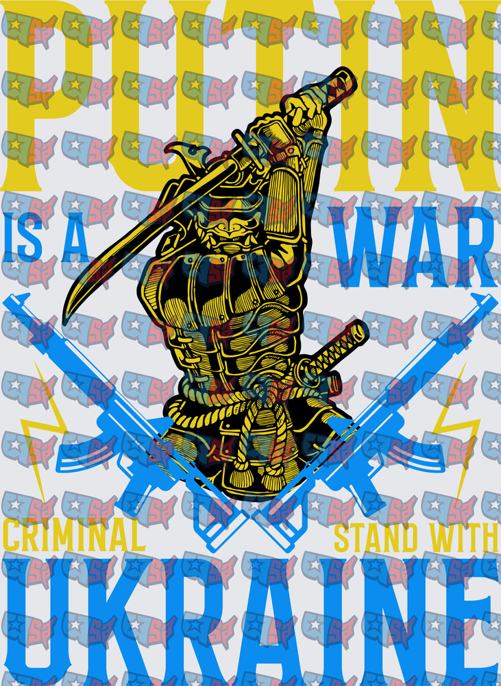 Putin Is A War Criminal Stand With Ukraine Samurai (DTF)