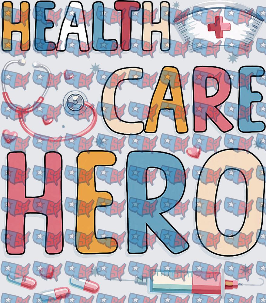 Health Care Hero Medical Nurse Appreciation Design (DTF)