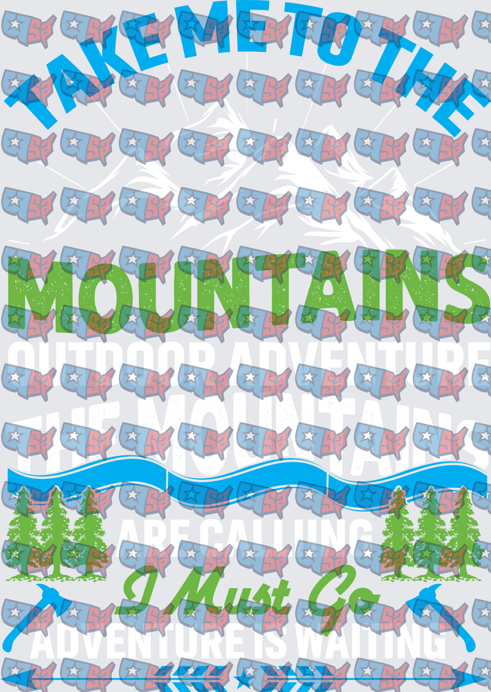 Take Me To The Mountains I Must Go (DTF)