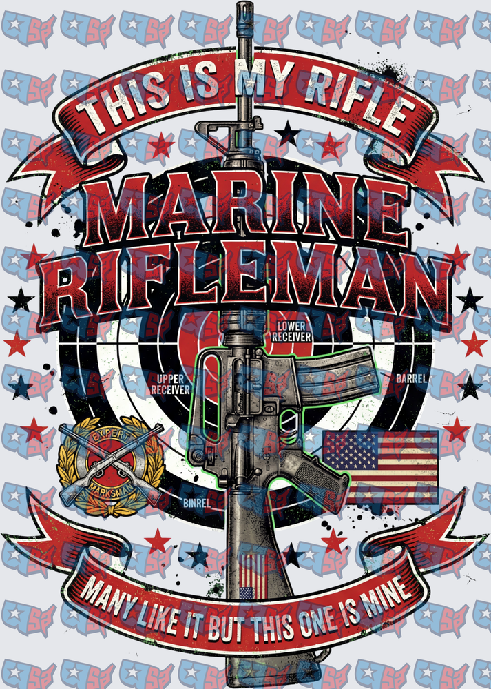 This Is My Rifle Marine Rifleman Many Like It But This One Is Mine (DTF)