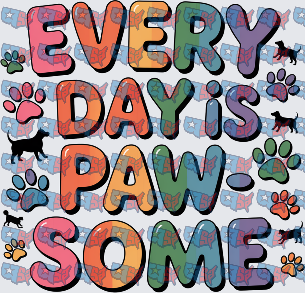 Every Day Is Paw-Some Colorful Dog Paw Print (DTF)