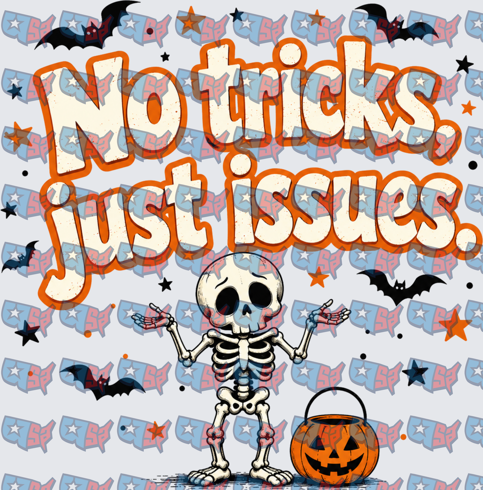 No Tricks Just Issues Halloween Skeleton (DTF)
