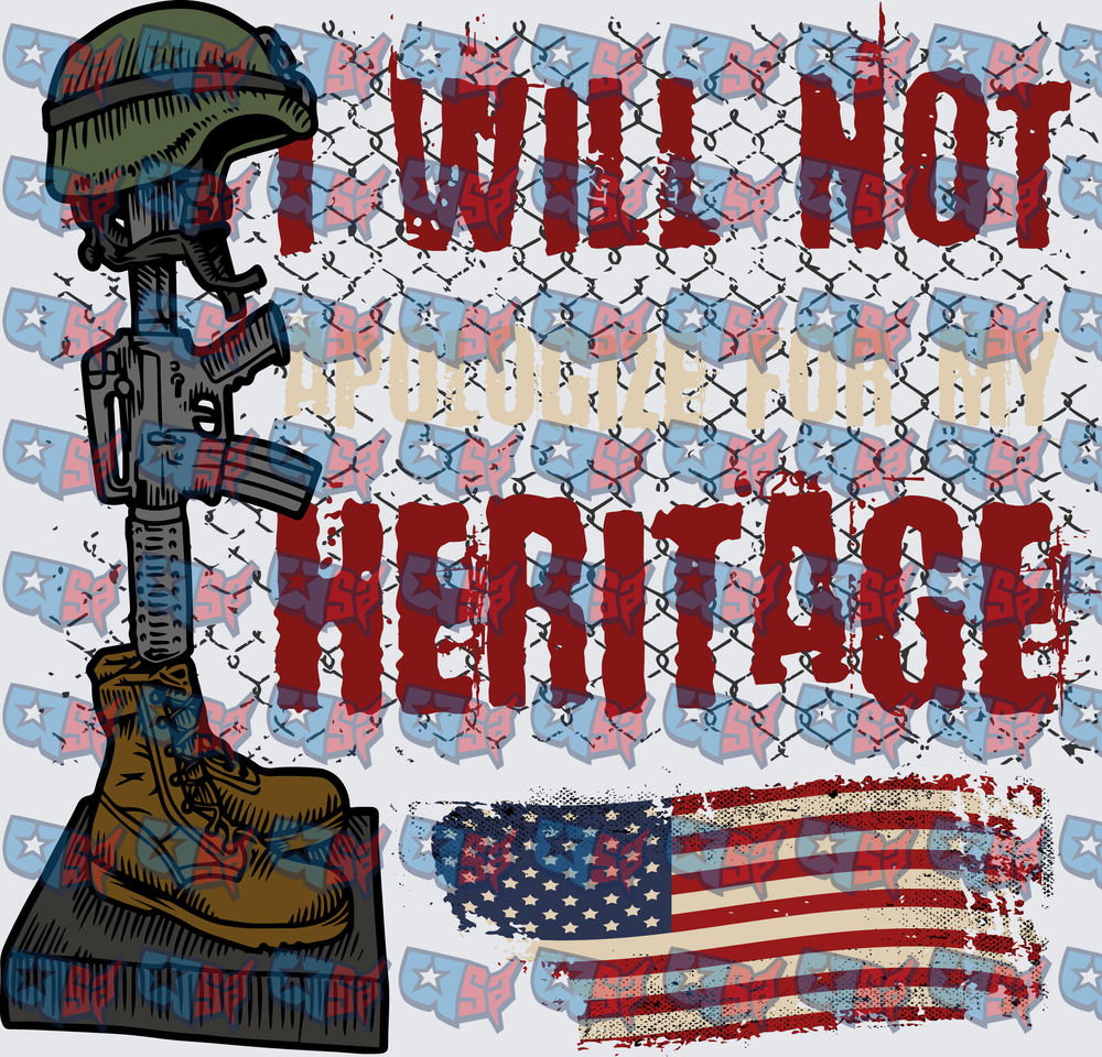I Will Not Apologize For My Heritage Fallen Soldier Memorial American Flag (DTF)