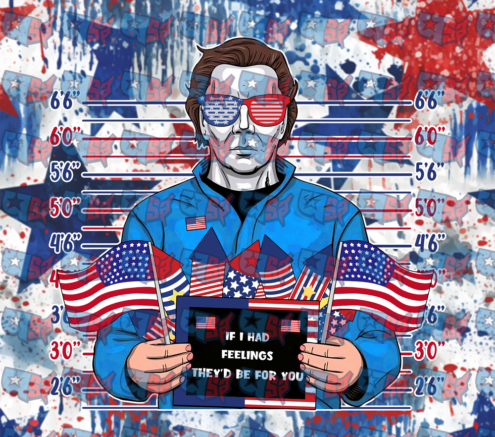 Patriotic Slasher Mugshot If I Had Feelings (DTF)