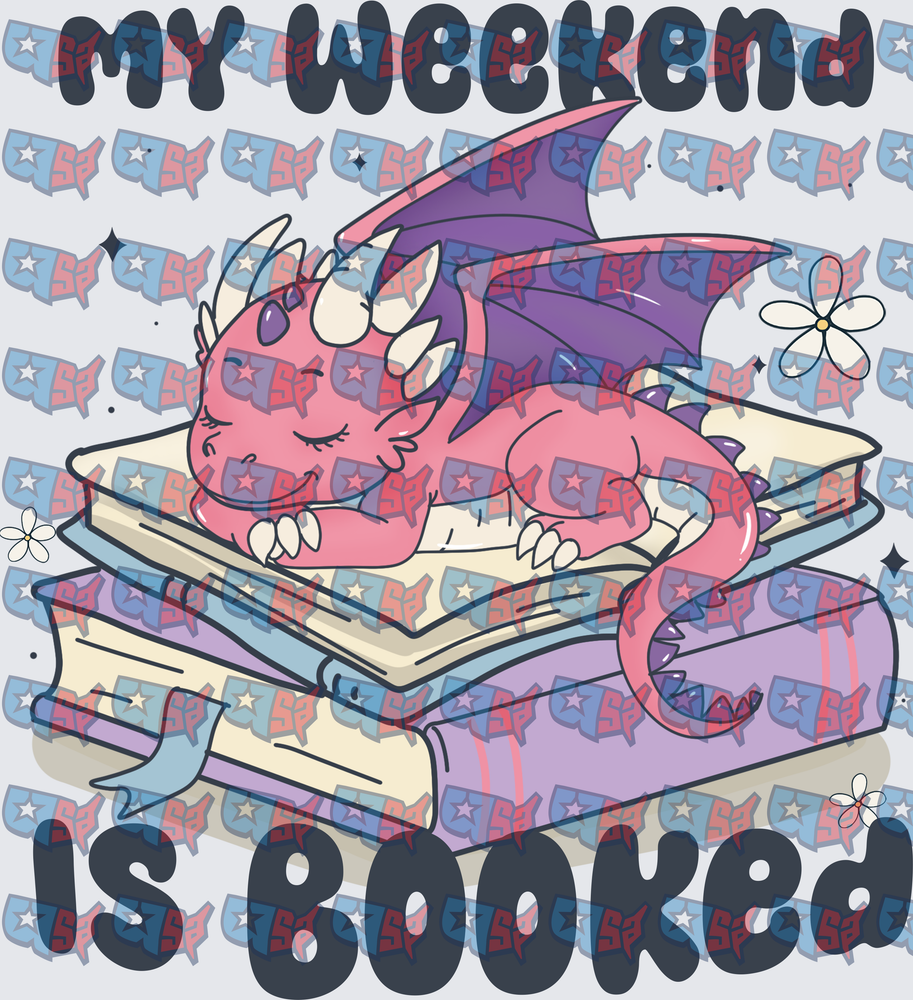 My Weekend Is Booked Sleeping Dragon Books (DTF)
