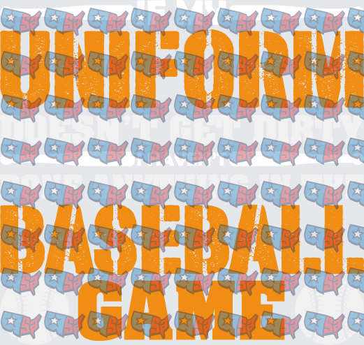 If My Uniform Doesn't Get Me Baseball Game (DTF)