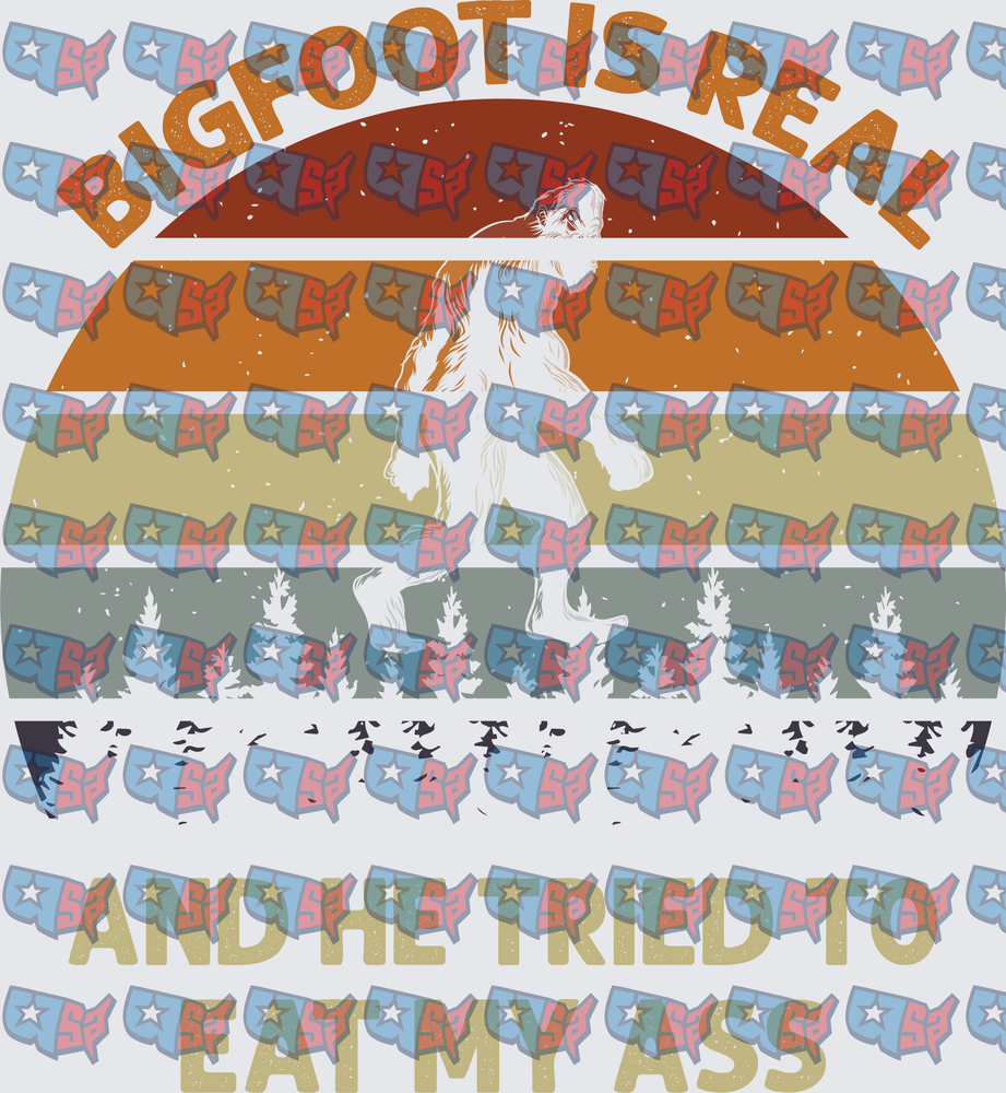 Bigfoot Is Real And He Tried To Eat My Ass Retro Sunset (DTF)