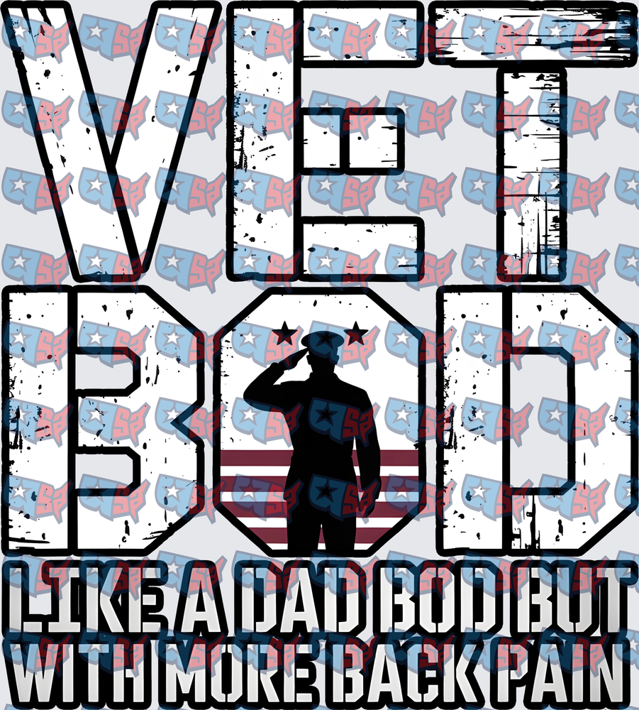 Vet Bod Like A Dad Bod But With More Back Pain (DTF)