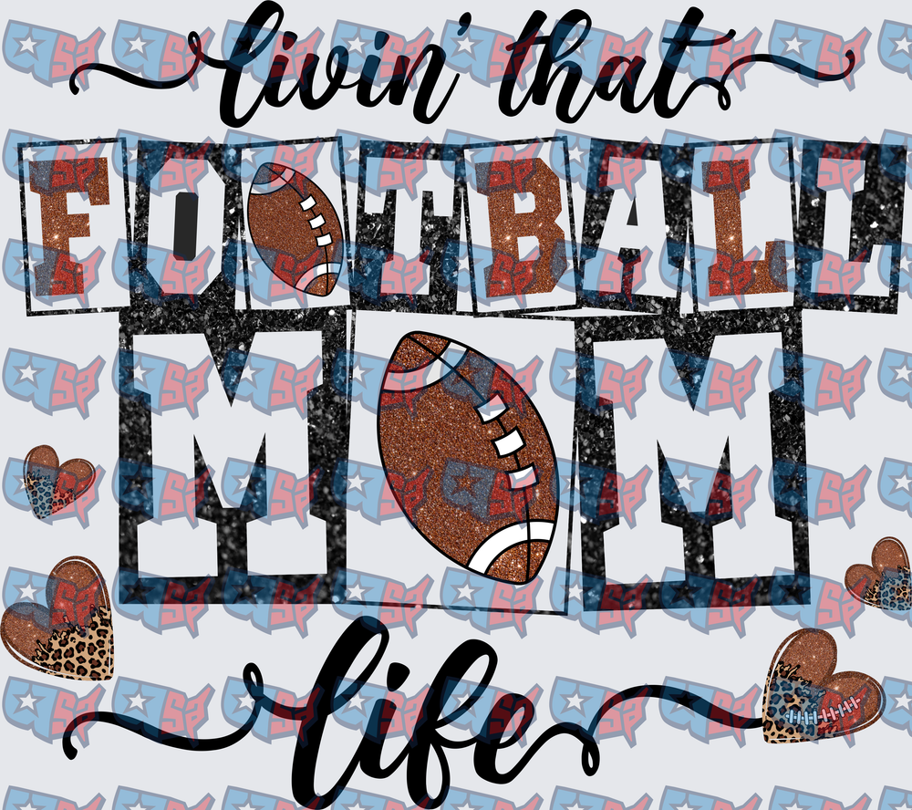 Livin That Football Mom Life Glitter Design (DTF)
