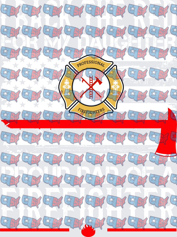 Proud Dad of a Professional Firefighter Thin Red Line (DTF)