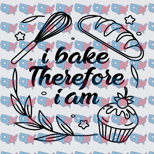 I Bake Therefore I Am Whisk Cupcake Design (DTF)