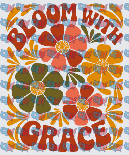 Bloom With Grace Retro Floral Typography (DTF)