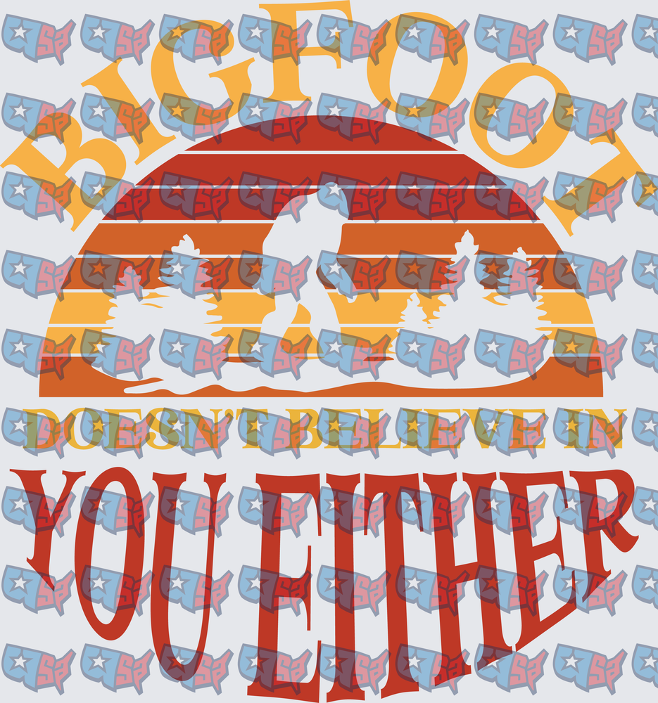 Bigfoot Doesn't Believe In You Either Retro Sunset (DTF)