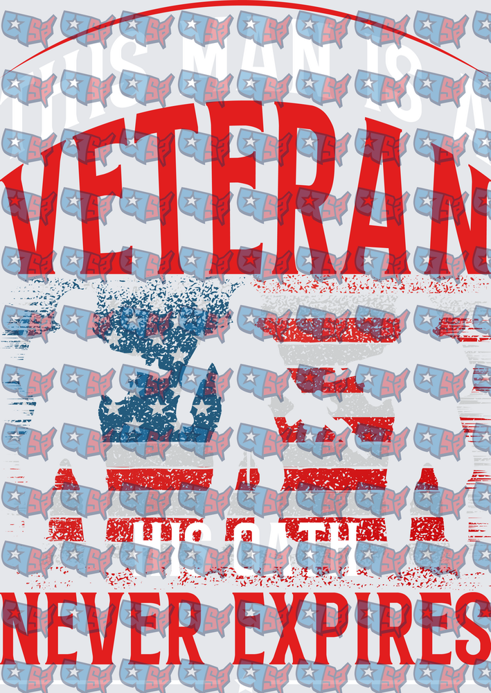 This Man Is A Veteran A Title That Never Expires (DTF)