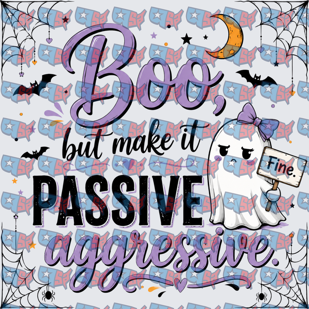 Boo But Make It Passive Aggressive Ghost Halloween (DTF)
