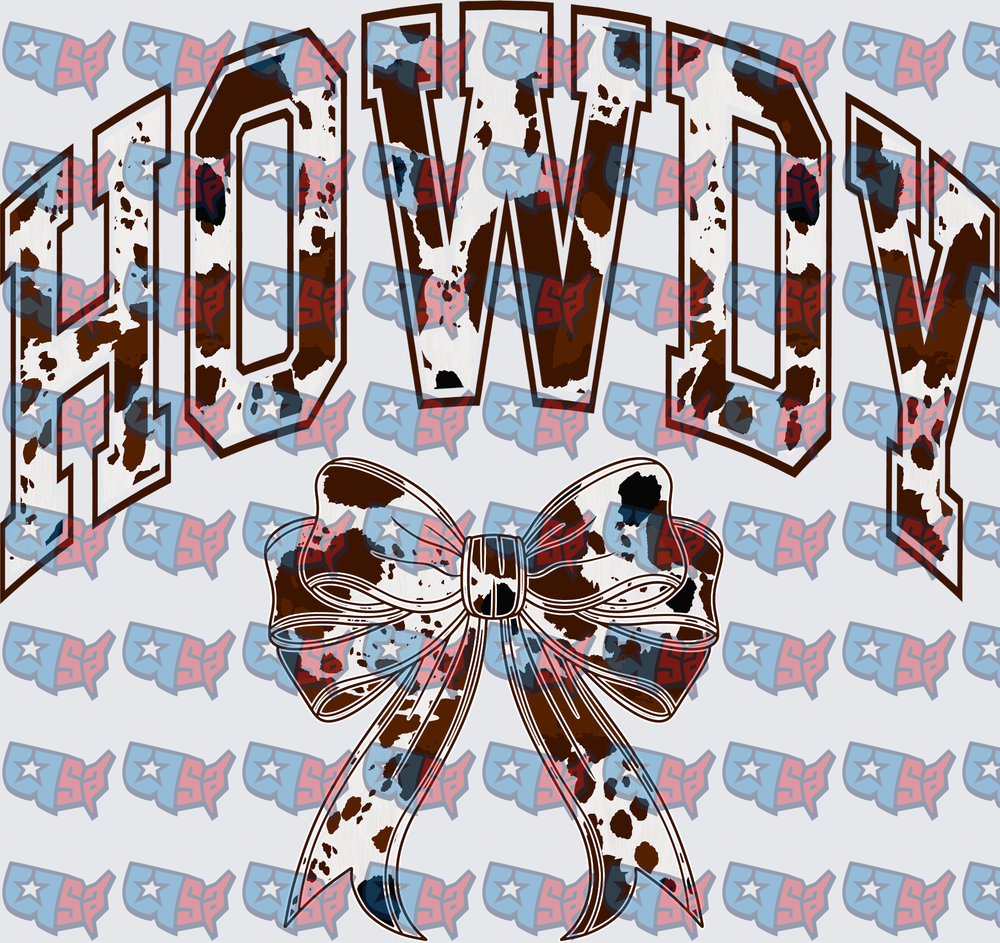 Howdy Cow Print Arched Text With Bow (DTF)