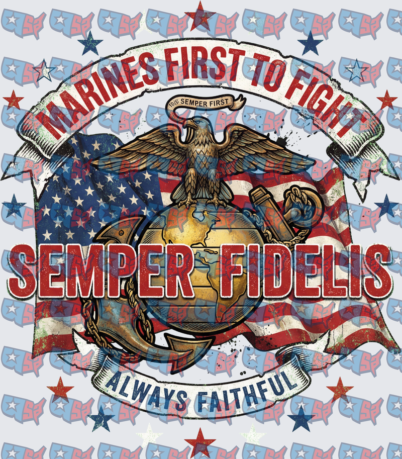 Marines First To Fight Semper Fidelis Eagle Globe Anchor (DTF)