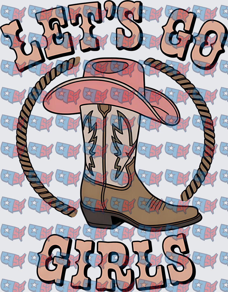 Let's Go Girls Cowboy Boot and Hat Lasso (DTF)