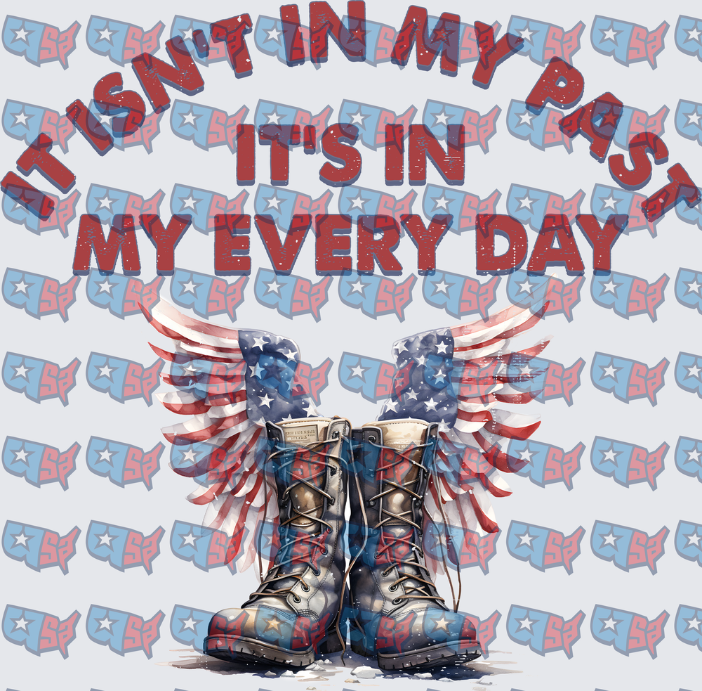 It Isn't In My Past Military Boots American Flag Wings (DTF)