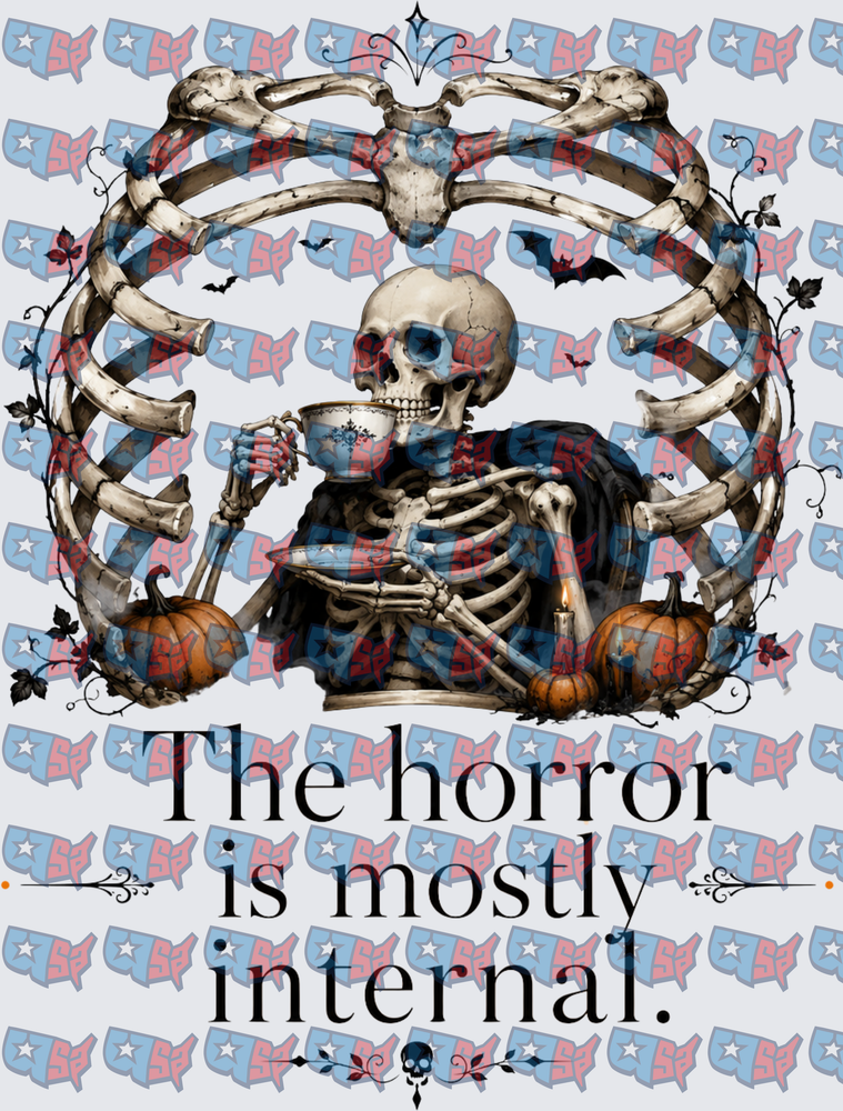 The Horror Is Mostly Internal Skeleton Tea (DTF)