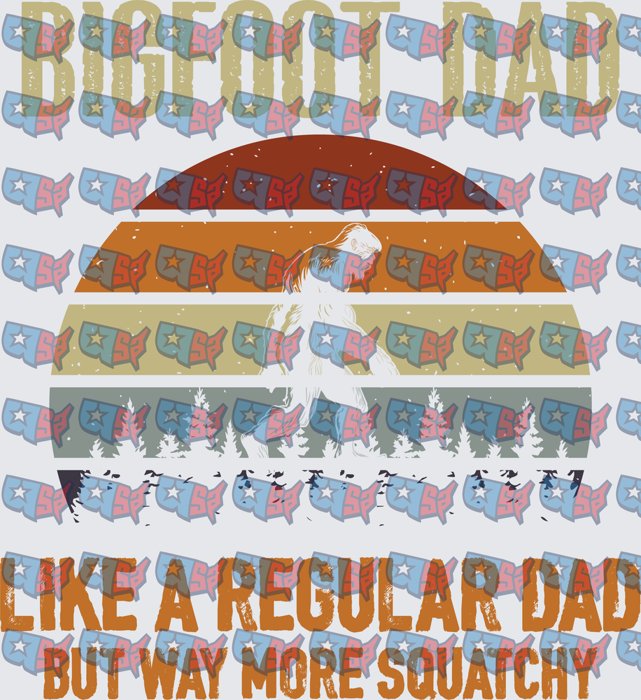 Bigfoot Dad Like A Regular Dad But More Squatchy (DTF)