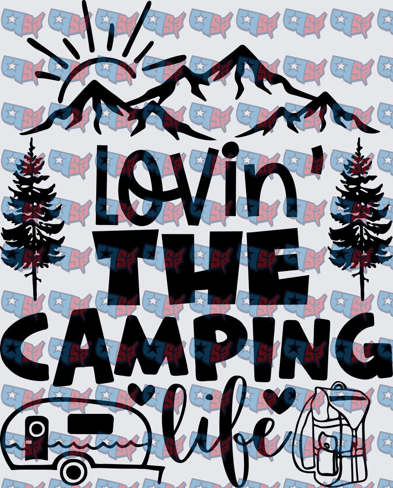 Lovin The Camping Life Mountains Trees Trailer (DTF)