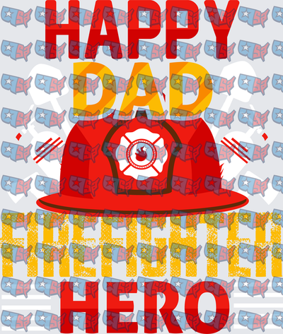 Happy Dad Firefighter Hero Helmet Design (DTF)