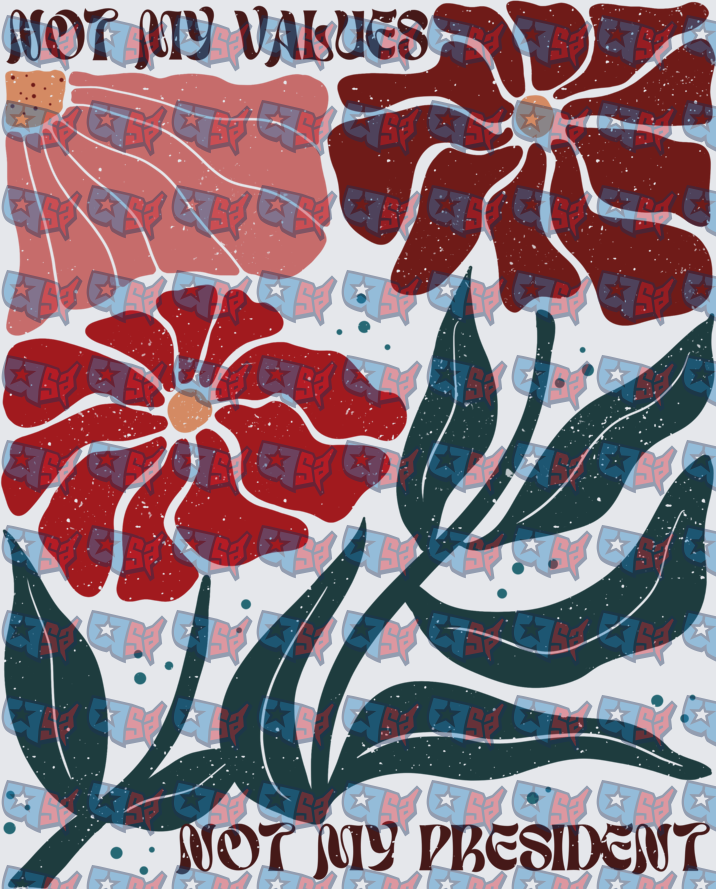 Not My Values Not My President Retro Floral (DTF)