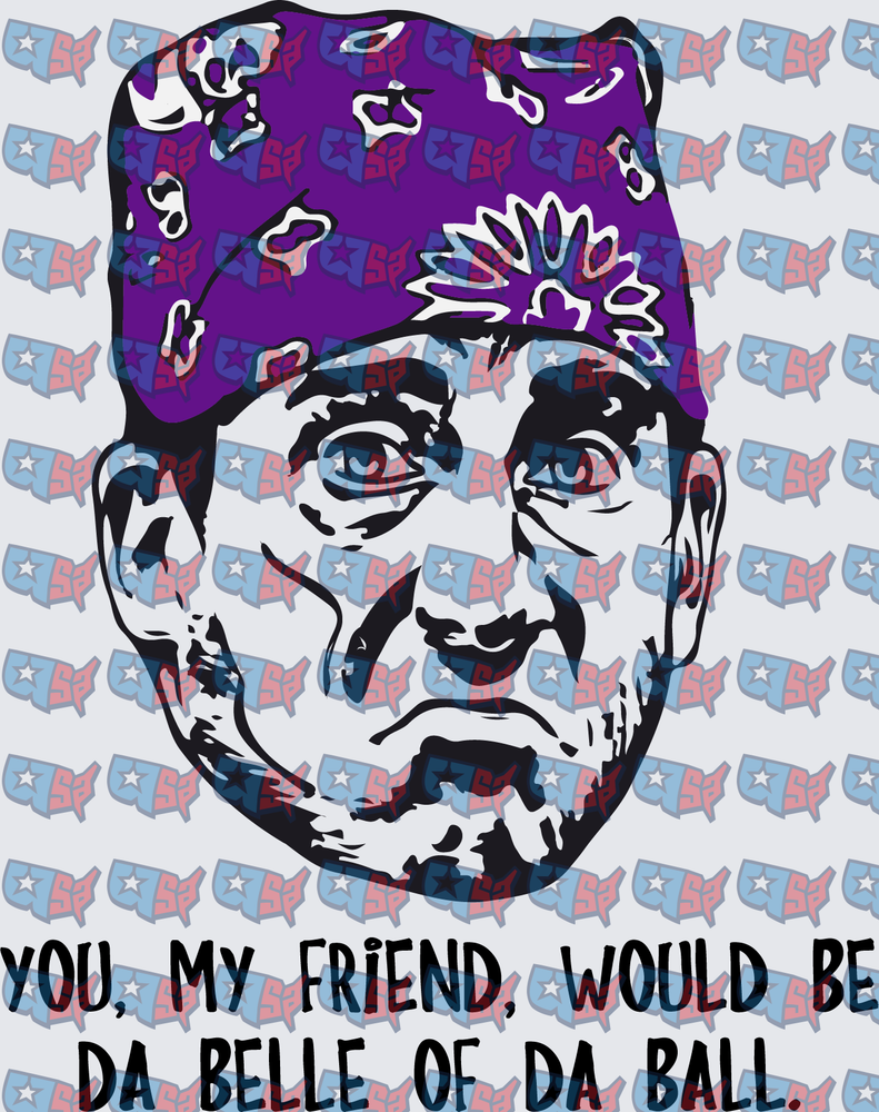 Bill Murray Belle Of Da Ball Quote (DTF)