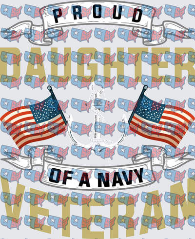 Proud Daughter Of A Navy Veteran Anchor Flags (DTF)