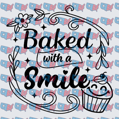 Baked With A Smile Cupcake Floral Script (DTF)