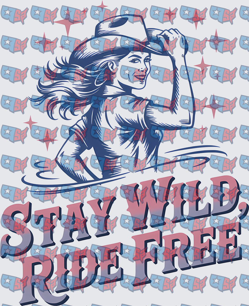 Stay Wild Ride Free Cowgirl Western (DTF)