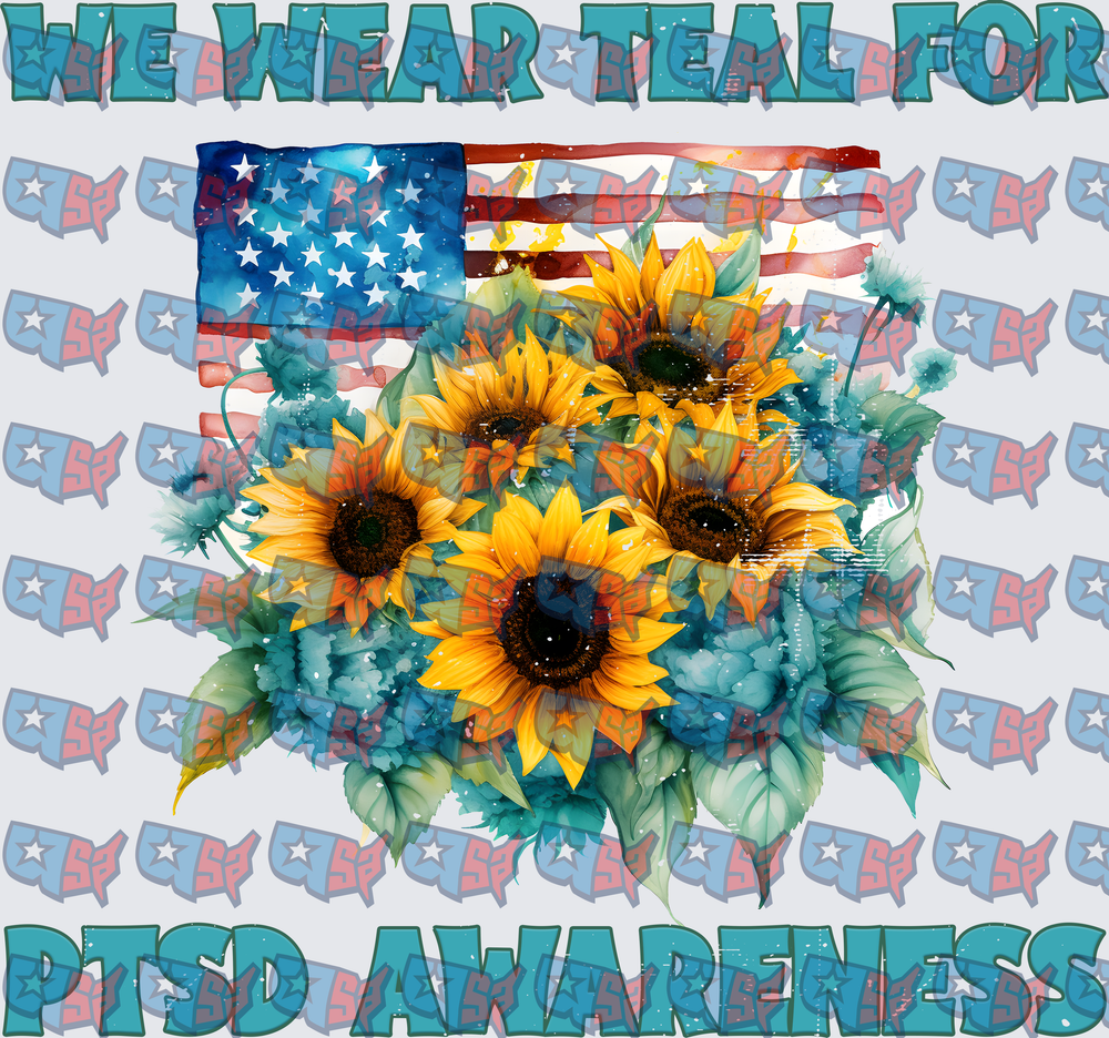 We Wear Teal For PTSD Awareness Sunflower American Flag (DTF)