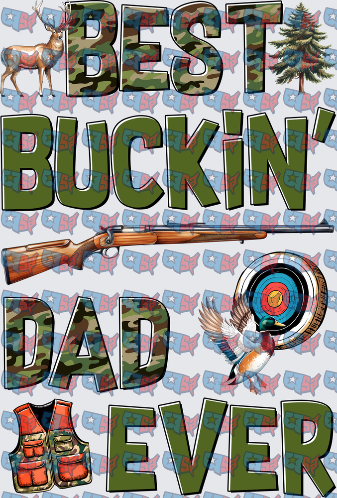 Best Buckin Dad Ever Camo Hunting Design (DTF)