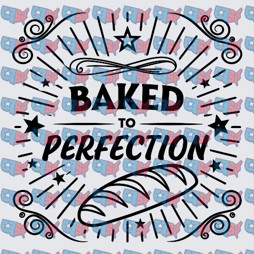 Baked To Perfection Bread Loaf Typography Design (DTF)