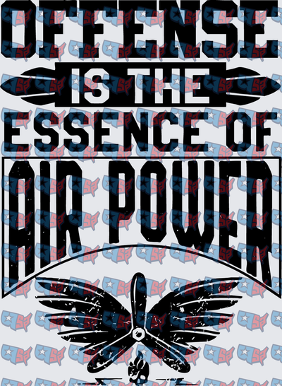 Defense Is The Essence Of Air Power Propeller Wings (DTF)
