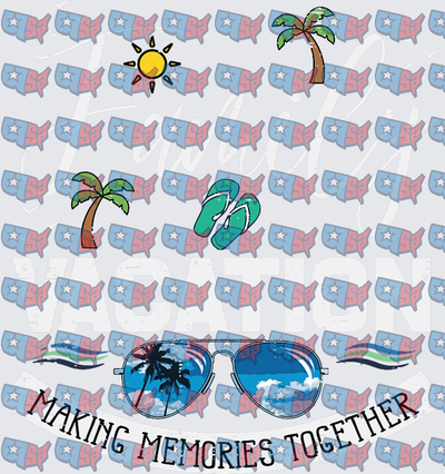 Vacation Making Memories Together Sunglasses Palm Trees Sun (DTF)