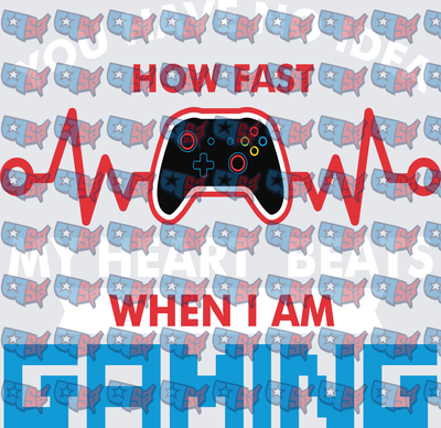 You Have No Idea How Fast My Heart Beats When I Am Gaming (DTF)