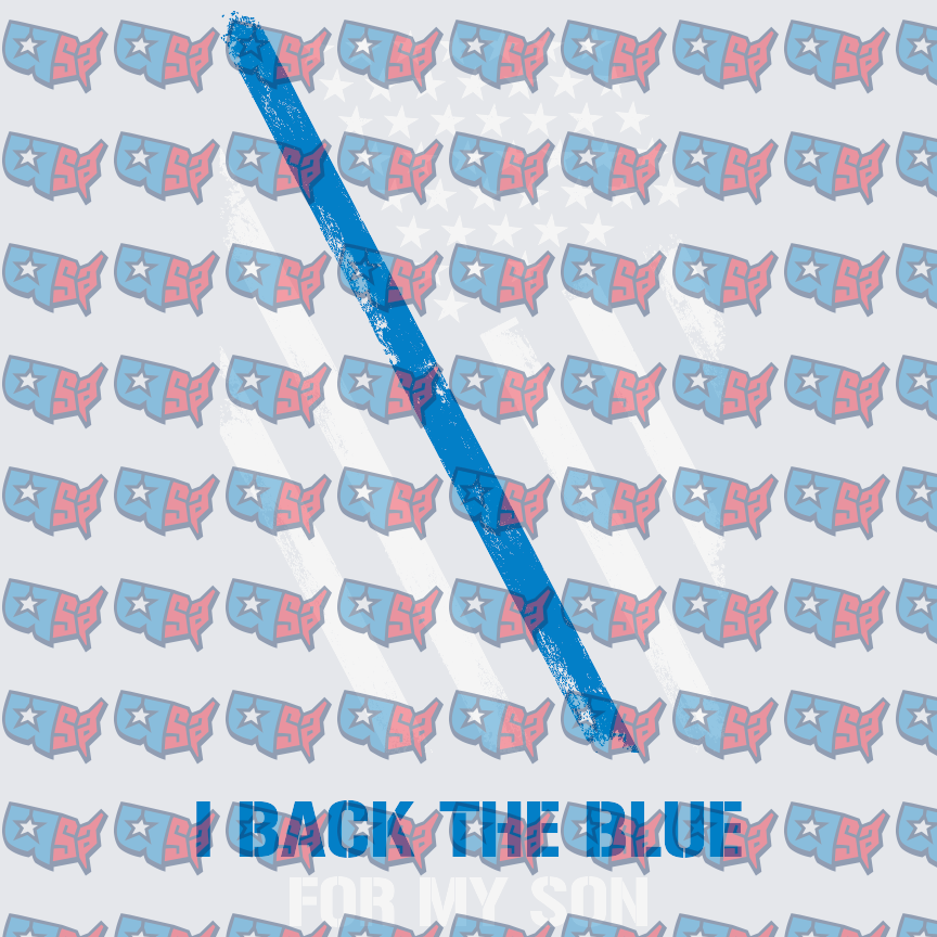 I Back The Blue For My Son Thin Blue Line Flag (DTF)