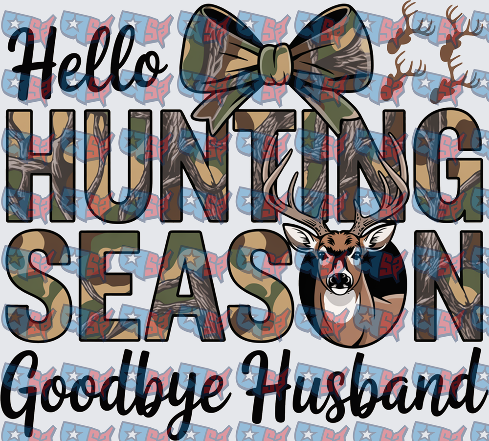 Hello Hunting Season Goodbye Husband Camo Deer Bow (DTF)