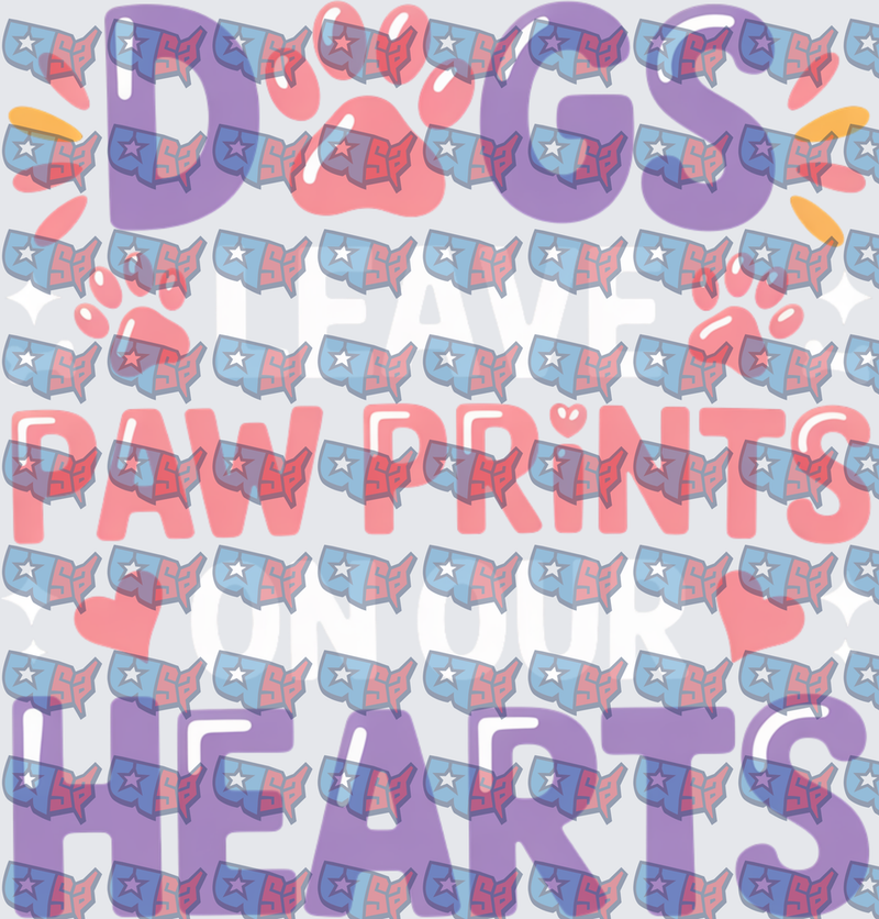 Dogs Leave Paw Prints On Our Hearts (DTF)