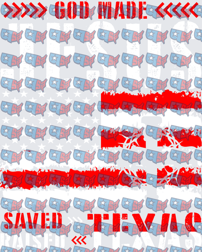 God Made Saved Texas Patriotic USA Flag Design (DTF)