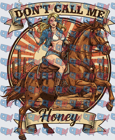 Don't Call Me Honey Cowgirl On Horse With Gun (DTF)